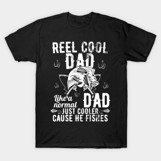 Reel Cool Dad Like A Normal Dad But Cooler T-Shirt